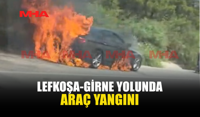 CİKLOS MEVKİİNDE ARAÇ YANGINI MEYDANA GELDİ