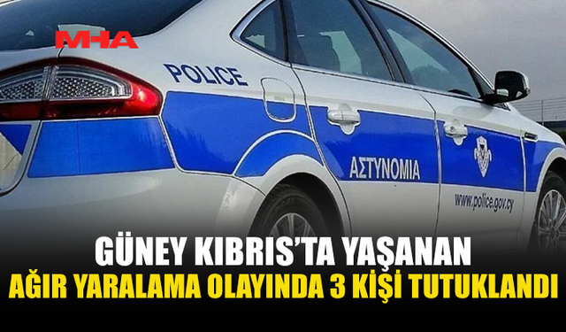 GÜNEY KIBRIS'TAKİ SALDIRI SORUŞTURMASINDA 3 TUTUKLAMA
