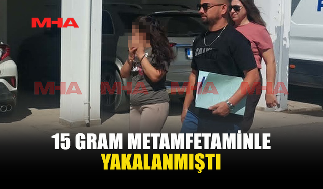 15 GRAM METAMFETAMİNLE YAKALANAN ZANLI TEMİNATA BAĞLANDI