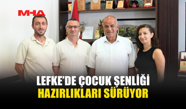 DOKAD VE LEFKE BELEDİYESİ’NDEN ÇOCUK ŞENLİĞİ