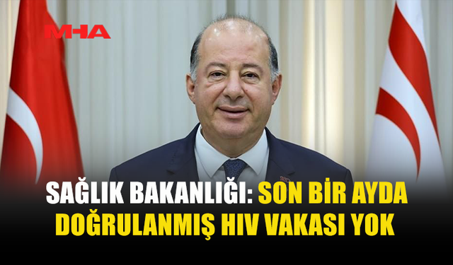 SAĞLIK BAKANLIĞI: HIV LİSTELERİ GERÇEĞİ YANSITMIYOR