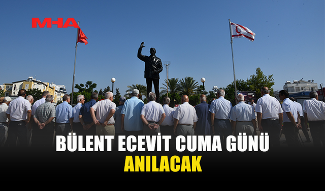 BÜLENT ECEVİT, BARIŞ HAREKATI’NIN 52’NCİ YILINDA ANILACAK