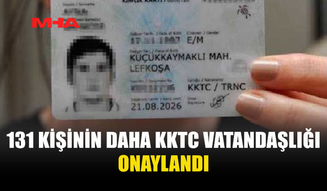 NÜFUSUMUZU BİLMİYORUZ ANCAK, 131 VATADAŞIMIZ DAHA OLDU