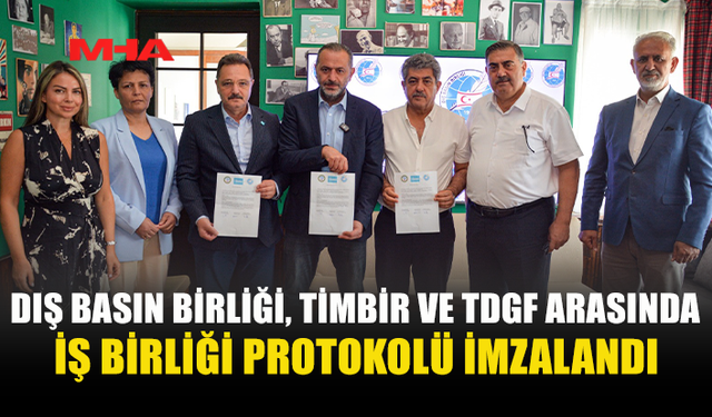DIŞ BASIN BİRLİĞİ, TİMBİR VE TDGF'DEN GÜÇ BİRLİĞİ