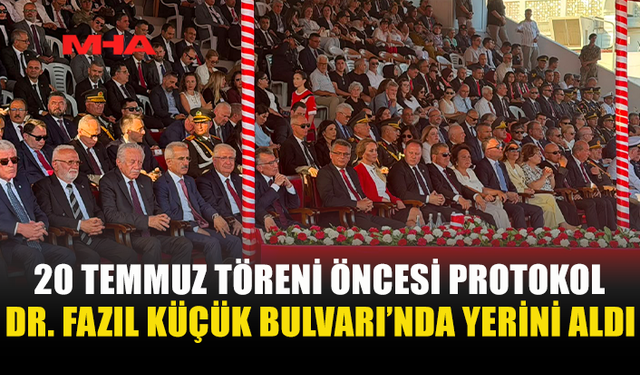 20 TEMMUZ RESMİ GEÇİDİ ÖNCESİ ÖNEMLİ İSİMLER AYNI TÖRENDE BULUŞTU