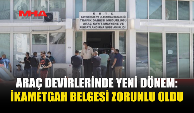 TRAFİK KAMERASI CEZALARI İÇİN ARAÇ DEVİRLERİNDE YENİ UYGULAMA