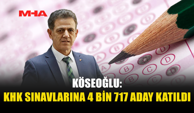 KÖSEOĞLU: YETERLİK VE İNGİLİZCE SINAVLARI TAMAMLANDI