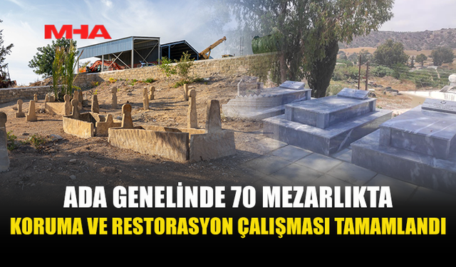 TUNCAY: “TÜRK VE RUM MEZARLIKLARINDAKİ KORUMA VE RESTORASYON ÇALIŞMALARI SÜRÜYOR”