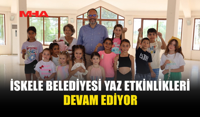 İSKELE'DE ÇOCUKLARA RENKLİ YAZ TATİLİ