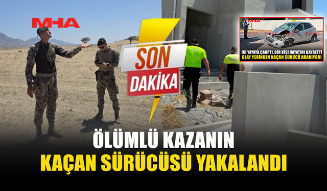 YAYALARA ÇARPIP KAÇAN SÜRÜCÜ DAĞYOLU’NDA YAKALANDI