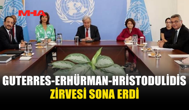 KRİTİK ÜÇLÜ GÖRÜŞME TAMAMLANDI