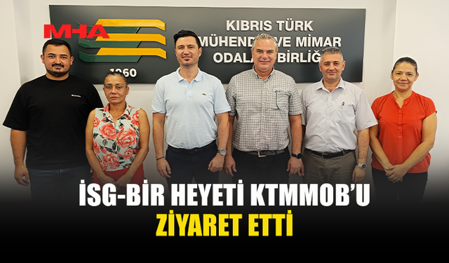 İSG-BİR VE KTMMOB’DEN İŞ GÜVENLİĞİ İÇİN ORTAK ADIM