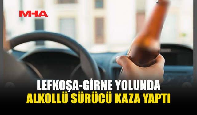 94 MİLİGRAM ALKOLLE DİREKSİYONA GEÇTİ, KAZA YAPTI