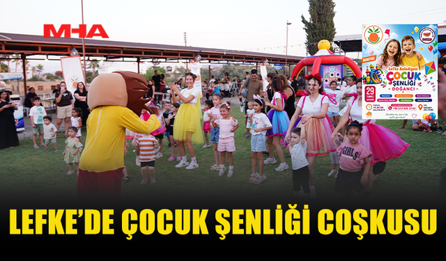 LEFKE BELEDİYESİ II. ÇOCUK ŞENLİĞİ’Nİ DÜZENLEDİ