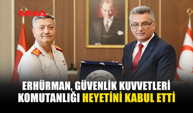 ERHÜRMAN, GKK KOMUTANI TÜMGENERAL GÖRGÜLÜ VE BERABERİNDEKİ HEYETİ KABUL ETTİ