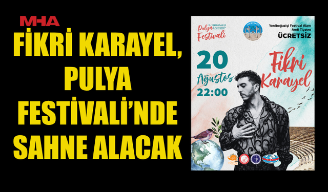 YENİBOĞAZİÇİ’NDE FİKRİ KARAYEL RÜZGÂRI ESECEK