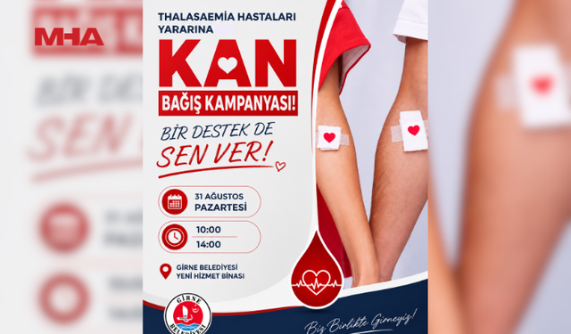 GİRNE BELEDİYESİ’NDE 31 AĞUSTOS'TA KAN BAĞIŞI KAMPANYASI