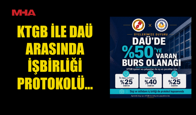 KTGB ÜYELERİNE DAÜ’DE YÜZDE 50’YE VARAN EĞİTİM DESTEĞİ