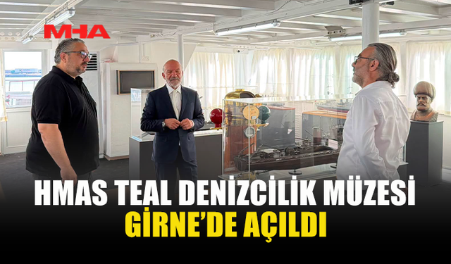 EFSANE GEMİ MÜZE OLARAK KAPILARINI AÇTI