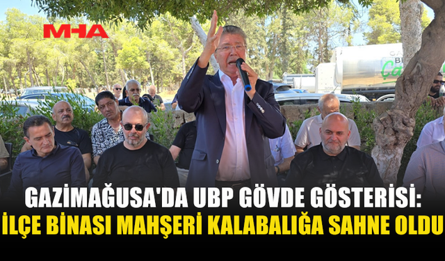 UBP GAZİMAĞUSA’DA GÖVDE GÖSTERİSİ YAPTI