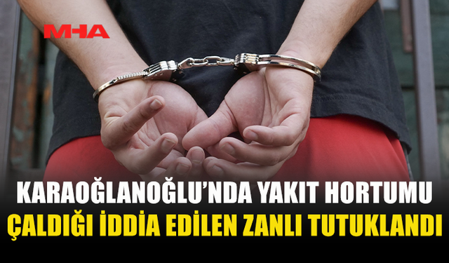 İŞ YERİNDEN HORTUM ÇALDIĞI İDDİA EDİLEN ÇALIŞAN TUTUKLANDI