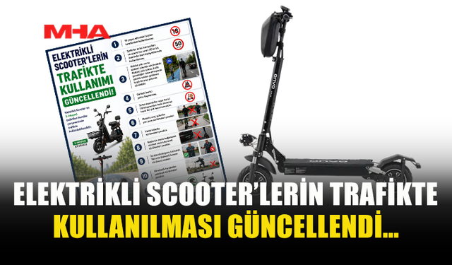 ELEKTRİKLİ SCOOTER VE E-MOPED KULLANIMI İÇİN YENİ KURALLAR