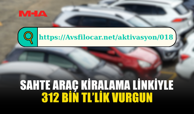 ARAÇ KİRALAMAK İSTEYENLERİ HEDEF ALDILAR
