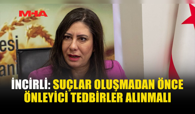 İNCİRLİ: SUÇLAR ÇOK ÇEŞİTLENDİ, TEHDİTLER YAYGINLAŞIYOR