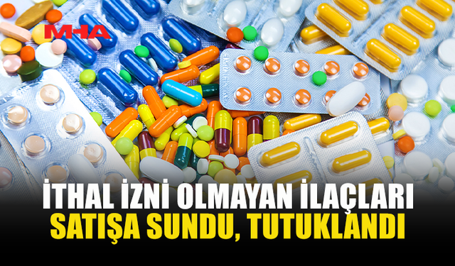 MİNARELİKÖY'DE İTHAL İZNİ OLMAYAN 14 PAKET İLAÇ BULUNDU