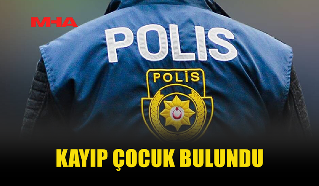 GAZİMAĞUSA’DA KAYBOLAN 13 YAŞINDAKİ ÇOCUK BULUNDU