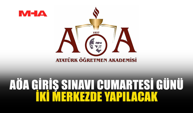 AÖA’DA 70 ÖĞRENCİ İÇİN 427 ADAY YARIŞACAK