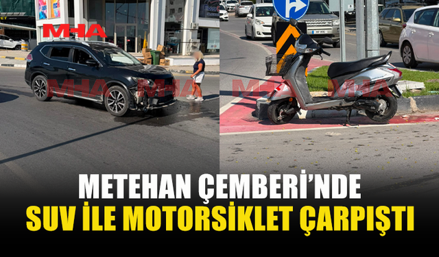METEHAN ÇEMBERİ’NDE KAZA: MOTORSİKLET SÜRÜCÜSÜ YARALANDI