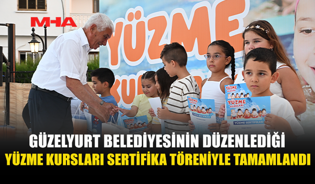 GÜZELYURT BELEDİYESİ’NİN DÜZENLEDİĞİ YÜZME KURSUNU TAMAMLAYAN ÇOCUKLAR SERTİFİKALARINI ALDI