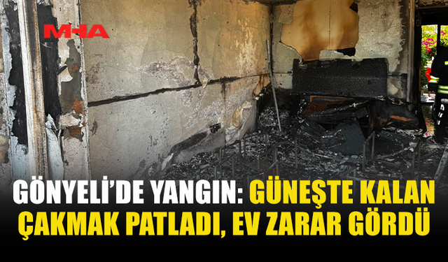 GÜNEŞ ALTINDA KALAN ÇAKMAK YANGINA NEDEN OLDU