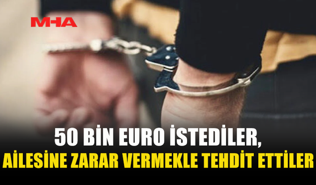 İSKELE’DE 50 BİN EURO’LUK TEHDİT İDDİASI! 2 KİŞİ TUTUKLANDI