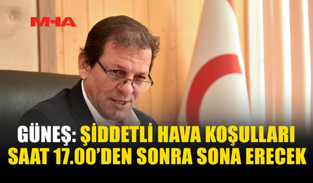GÜNEŞ: YAĞIŞ: ŞİDDETLİ FIRTINA 17.00’DEN SONRA ÜLKEYİ TERK EDECEK