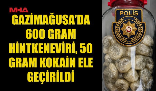 GAZİMAĞUSA’DA EV BASKINI: 650 GRAM UY*ŞTURUCU ELE GEÇİRİLDİ