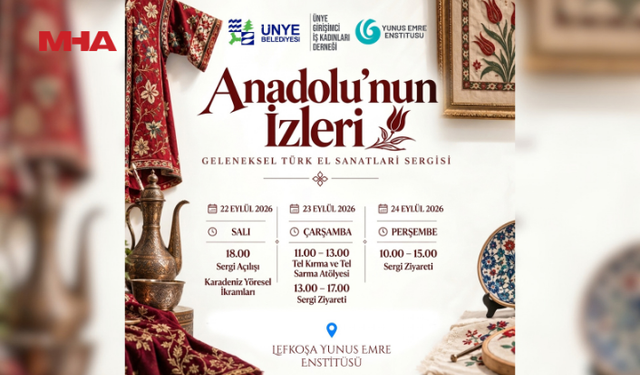 “ANADOLU’NUN İZLERİ SERGİSİ” LEFKOŞA’DA SANATSEVERLERLE BULUŞACAK