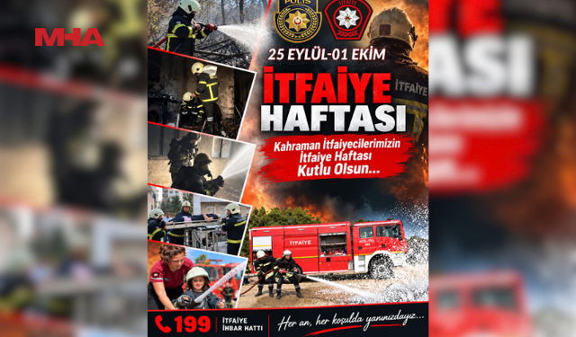 İTFAİYE HAFTASI YARIN BAŞLIYOR…