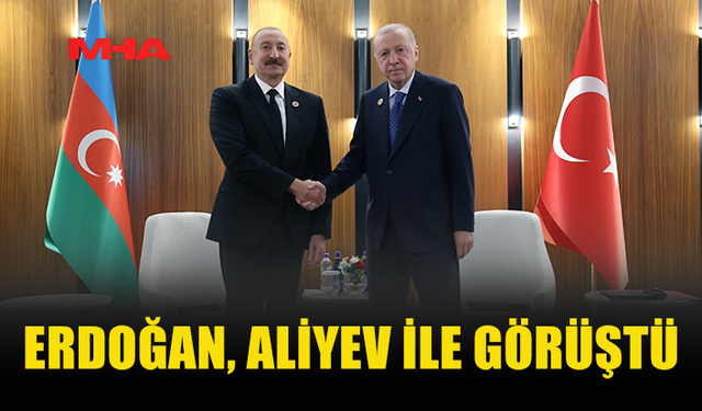 ERDOĞAN VE ALİYEV BİŞKEK’TE BİR ARAYA GELDİ