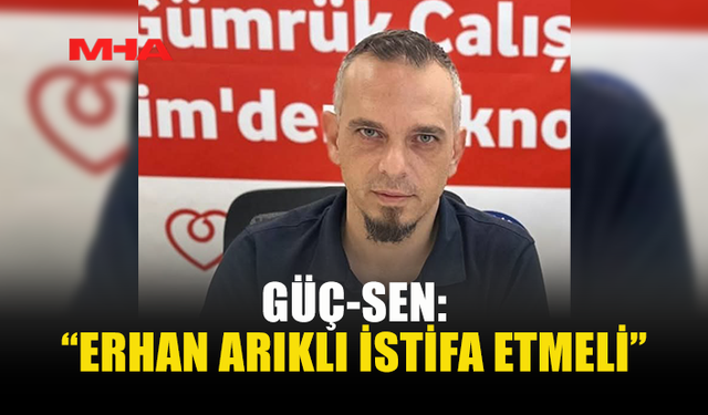 GÜÇ-SEN’DEN GEMİ FACİASI SONRASI ARIKLI’YA ÇAĞRI