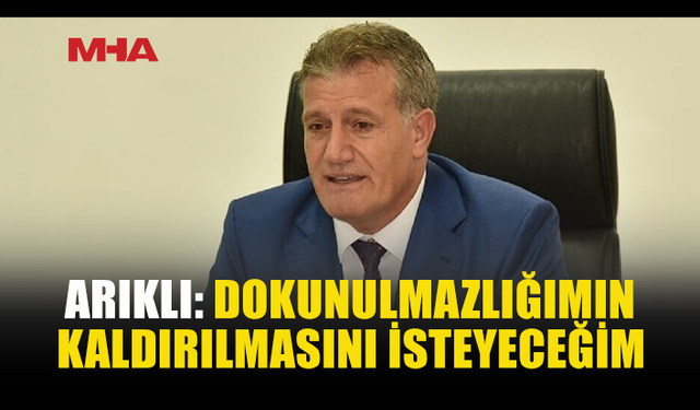 ARIKLI: SORUŞTURMANIN SELAMETİ İÇİN LİMANLAR DAİRESİ’NİN BAŞBAKANLIĞA BAĞLANMASINI TALEP EDECEĞİM