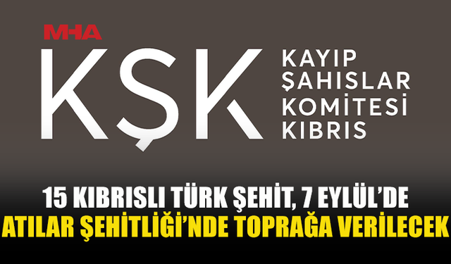KİMLİK TESPİTİ TAMAMLANAN 15 ŞEHİT, PAZARTESİ GÜNÜ ATLILAR ŞEHİTLİĞİ’NE DEFNEDİLECEK