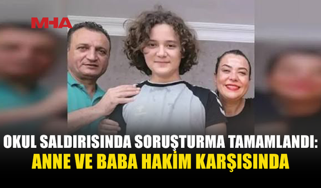 KAHRAMANMARAŞ’TAKİ OKUL SALDIRISINDA SİLAHLAR BABAYA AİT ÇIKTI
