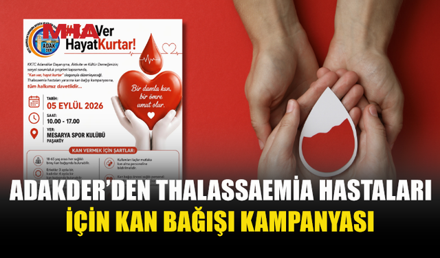 ADAKDER’DEN THALASSAEMİA HASTALARINA ANLAMLI DESTEK