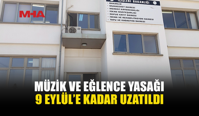 İÇİŞLERİ BAKANLIĞI MÜZİK YASAĞININ UZATILDIĞINI AÇIKLADI