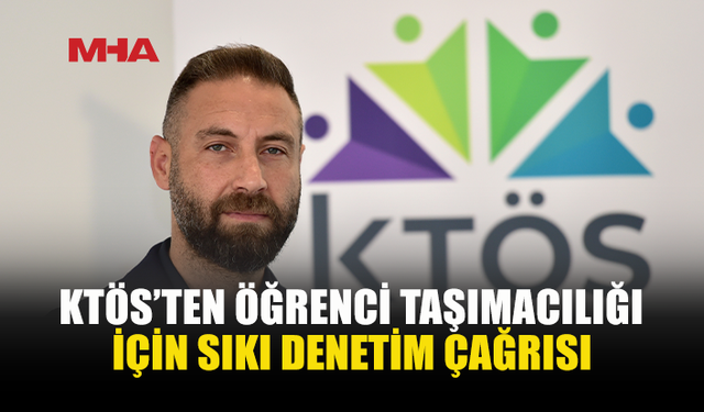 KTÖS: DENETİMDEN GEÇEMEYEN ARAÇ ÖĞRENCİ TAŞIMAMALI