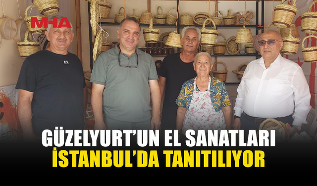 GÜZELYURT’UN GELENEKSEL SANATLARI PENDİK’TE SERGİLENİYOR