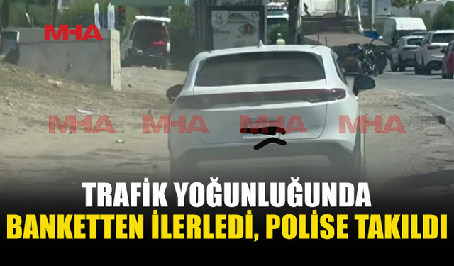 BANKETTEN KAÇAK GEÇİŞ YAPTI, POLİS TESPİT ETTİ