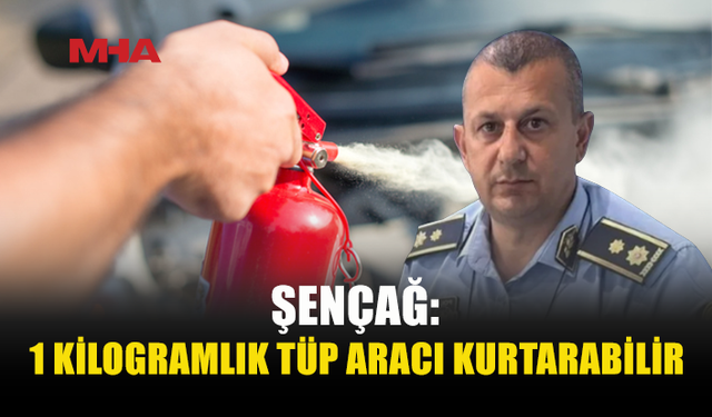 PGM’DEN SÜRÜCÜLERE YANGIN TÜPÜ UYARISI